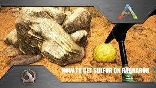 Ark Survival Evolved - How to get Sulfur on Ragnarok