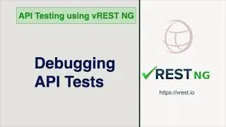 API Testing - How to debug API Tests in vREST NG Application?