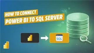 How to Connect SQL Server to Power BI? | Power BI SQL Integration Guide