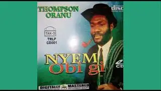 THOMPSON ORANU - ISIABA OKPU  (OFFICIAL AUDIO)