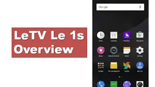 LeTV Le 1s -Overview
