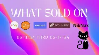 What Sold On Ebay and Etsy 02/11/24-02/17/24