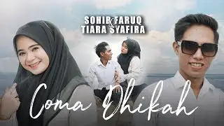 COMA DHIKAH || SOHIB FARUQ & TIARA SYAFIRA || Viral tiktok 2025