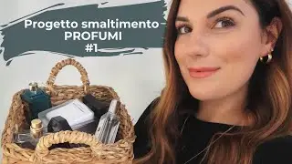 Progetto smaltimento PROFUMI - Quali ho terminato ? #1   || Federica Effe