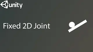 How To Make Fixed Joint Unity 2D