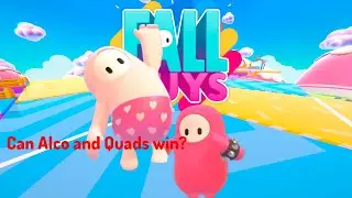 Alco and Quads Play Fall Guys and WIN!