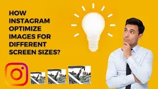 How instagram optimize images for different screen sizes? #weboptimization