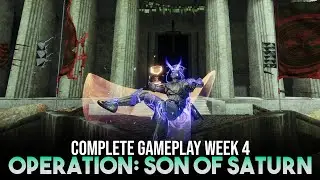 Operation: Son of Saturn - Season of the Seraph Complete Gameplay [Week 4] (Destiny 2)