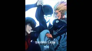 [ Blue Lock Anime ⚽️ Manga Edit ] || [ SHIDOU & RIN 👿 ] 