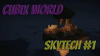 MINECRAFT | CUBIX WORLD | SkyTech[2] #1 Делаем сито и генератор булыжника.