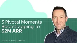 3 Pivotal Moments Bootstrapping To $2M ARR, Justin Gerena, Co-Founder of SiteSwan