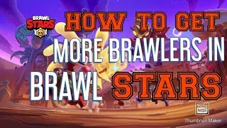 How to get more brawlers in Brawl Stars!