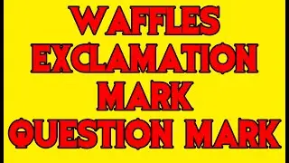 waffles exclamation mark question mark - designs on reality