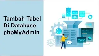 Tutorial Tambah Tabel di Database phpMyAdmin - POS Seniman Koding