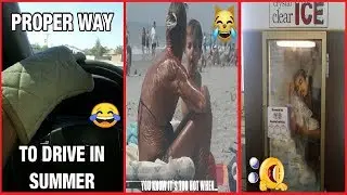When It`s Too Hot Outside | Funny Compilation