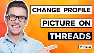 How to Change Profile Picture on Threads