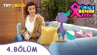 Türkçe Benim Evim | 4.Bölüm