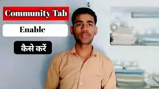 How to Enable Community Tab in 2022 || working Method ||