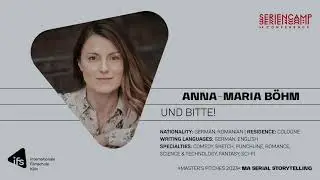 Abschlusspitch | Anna-Maria Böhm »Und Bitte!«