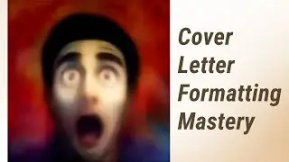 Master the Art of Cover Letter Formatting!
