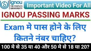 IGNOU Passing Marks_Exam मे पास होने के लिए कितने नंबर चाहिए_Passing Marks For IGNOU Exam_IGNOU Exam