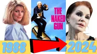 The Naked Gun Cast  [Then and Now 2024]
