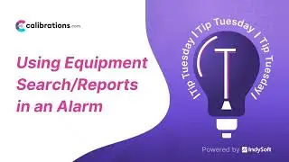 Tip Tuesday - Using Equipment Search/Reports in Alarms Module