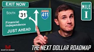 A Step-By-Step Guide to Financial Independence - The Next Dollar Roadmap - Intro