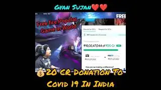 Stay Safe 🙏🙏🙏|| Gyan Sujan 20 rs CR Donation To Covid 19 In India