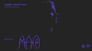 Cosmic Therapy 009 - MAO Guest Mix Hosted By Datlash