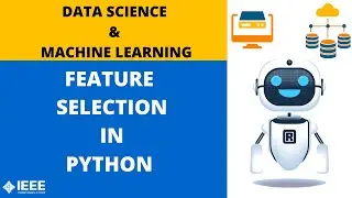 Feature Selection in Python | Data Science & Machine Learning | IEEE SB VIT, Pune