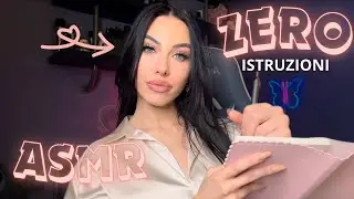 ASMR CON 0 ISTRUZIONI - ASMR con la tua interpretazione