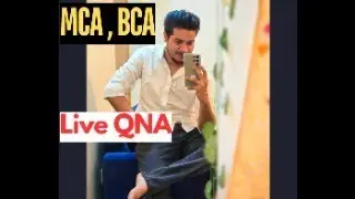 MCA , BCA college preparation Live QnA