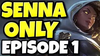 Senna ONLY to Master Tier! ... (EPISODE 1)