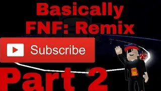 Main Roblox Basically Friday Night Funkin : Remix #2