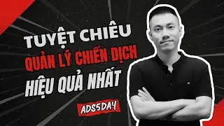 Bí Quyết Quản Lý Chiến Dịch Quảng Cáo Hiệu Quả - Cách Thực Hiện Đơn Giản Ai Cũng Có Thể Làm Được #19