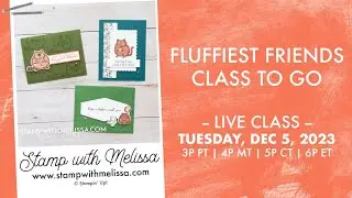 🔴 LIVE: Stampin' Up! Fluffiest Friends Bundle & Class to Go