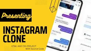 Presenting Instagram Clone || HTML and CSS Project || 