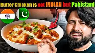 is Butter Chicken 🇮🇳 INDIAN food or 🇵🇰 PAKISTANI?
