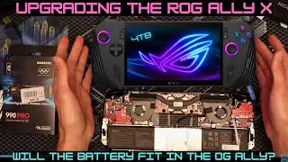 Opening Up The New Rog Ally X - 4TB Samsung 990 Pro Upgrade ! Joystick Removal +More 