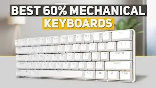 Best Mechanical Keyboard 2024 - Top 5 Best 60% Mechanical Keyboards 2024