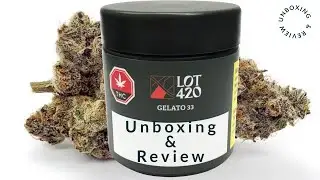 Lot 420 Gelato 33 | Unboxing & Review