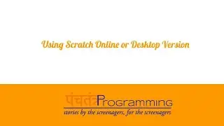 Using MIT Scratch Software Online or Desktop Version - 