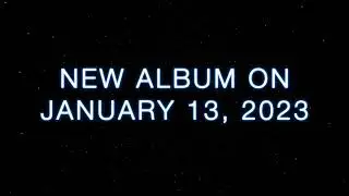 New album on January 13, 2023 (teaser)
