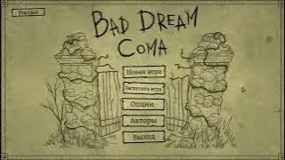 Bad Dream: Coma - ПЕРВЫЙ ВЗГЛЯД