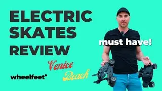 Reviewing Electric Roller Skates | Motorized Eskates | Wheelfeet | Venice Beach