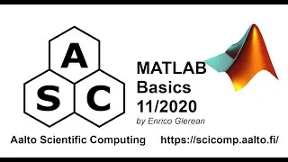Matlab Basics 2020 4/4 - Aalto Scientific Computing