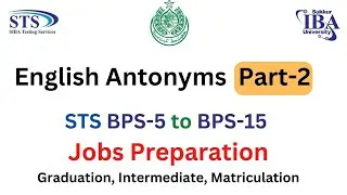 STS 5 to15 Jobs Preparation | English Antonyms Part-2 | Mcqs Paper | SIBA testing Service 2022