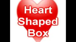 Heart Shaped Box-Nirvana