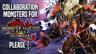 Collaboration Monsters For Monster Hunter Rise Sunbreak PLZ (: